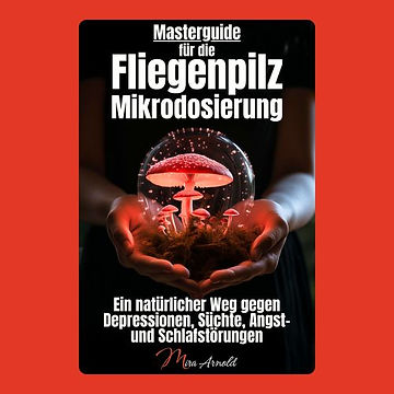 Jetzt gibt ́s Fliegenpilze auf die Ohren! Der Masterguide für die Fliegenpilz Mikrodosierung als Hörbuch ist da! 1 image 21